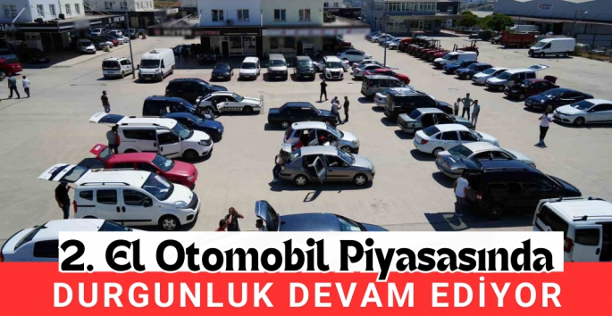 2. El Otomobil piyasasında durgunluk devam ediyor