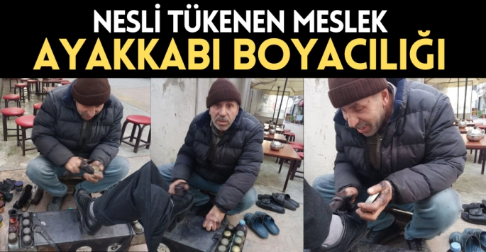 Ayakkabı boyacılığı son devrini yaşıyor