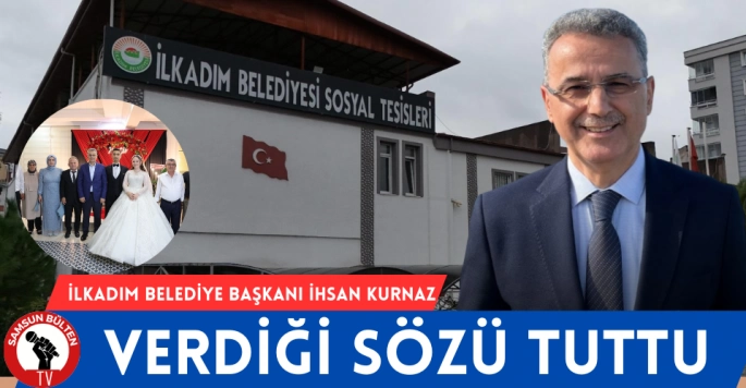 Başkan İhsan Kurnaz verdiği sözleri bir bir tutuyor