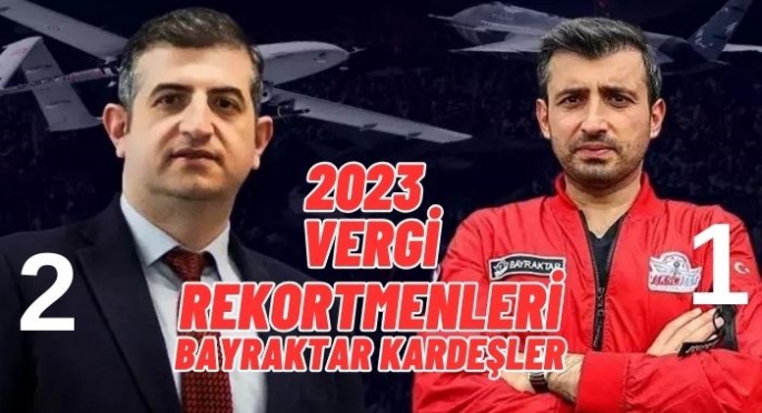 Bayraktar Kardeşler 2023 yılı Türkiye vergi rekortmeni oldu