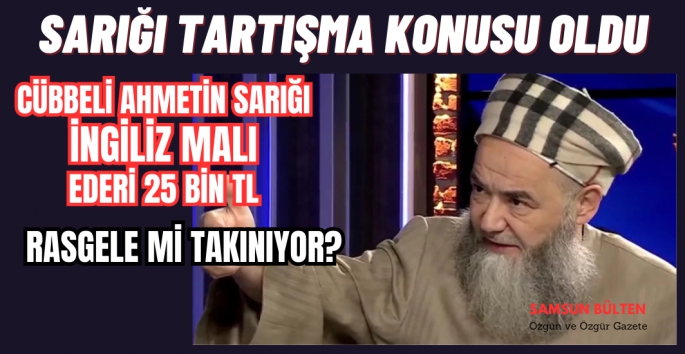 Cüppeli Ahmet'in sarığı tartışma konusu oldu