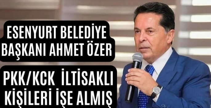 Esenyut Belediyesi PKK/KCK iltisaklı kişileri işe almış