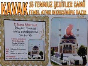 Kavak'ta 15 Temmuz Şehitler Camiinin Temeli Atılacak