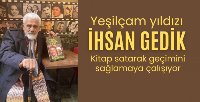 İhsan Gedik Yeşilçam'ı kitabıyla anlatıyor