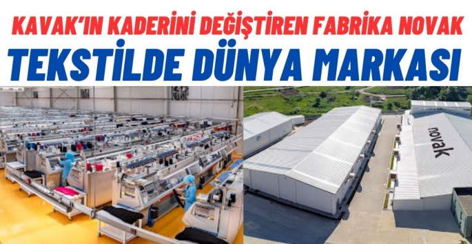 Kavak İlçesinin kaderini değiştiren fabrika: Novak Tekstil