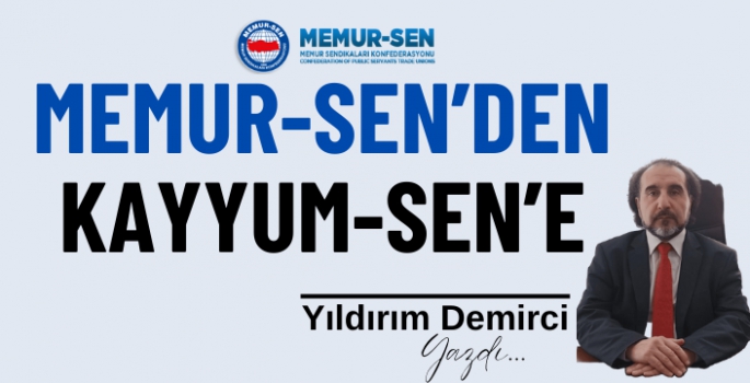 Memur-Sen'den Kayyum-Sen'e