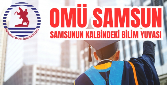 Ondokuz Mayıs Üniversitesi (OMÜ): Samsun'un Kalbindeki Bilim Yuvası