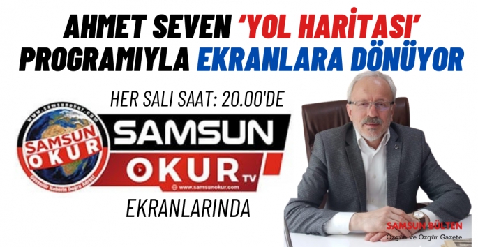 Samsun Okur TV'de Yol Haritası programı başlıyor