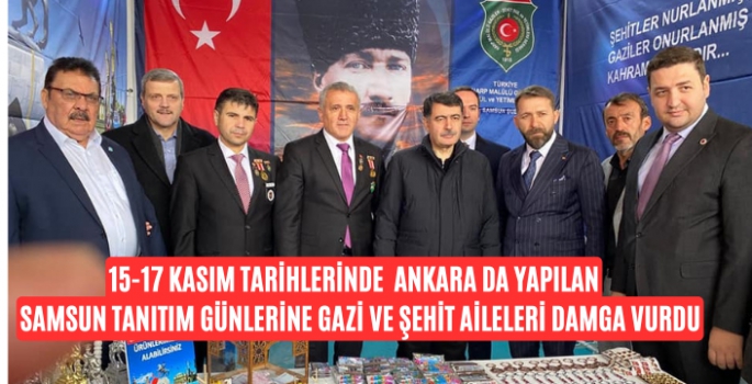 Samsun tanıtım günlerine Şehit ve Gazi Aileleri damga vurdu