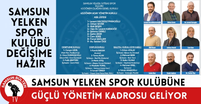 Samsun Yelken Spor Kulübüne yeni vizyon katacak kadro hazır