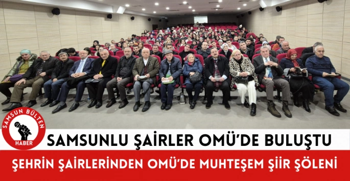 Şehrin şairleri OMÜ'de şiirlerini okudu