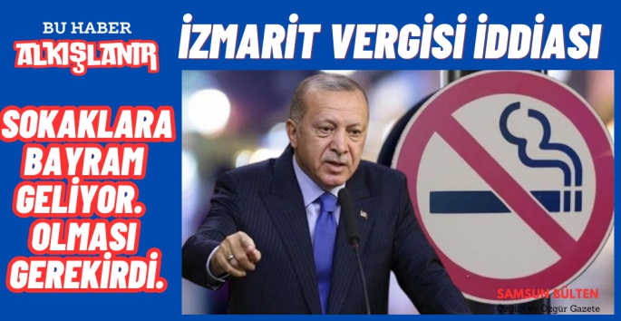 Sigara izmarit vergisi gelecek iddiası