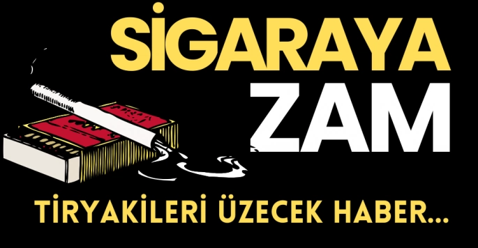 Sigaraya bir zam daha geldi