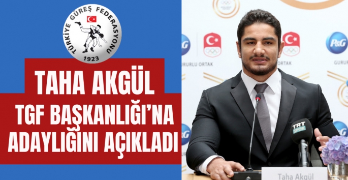 Taha Akgül'ün TGF adaylığı bütün dengeleri değiştirdi