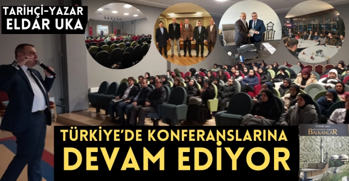 Tarihçi-Yazar Eldar Uka Türkiye'de konferanslarına devam ediyor