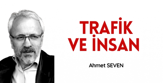 Trafik ve insan