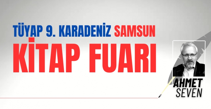 Tüyap 9. Karadeniz Samsun Kitap Fuarı 