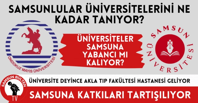 Üniversitesini arayan şehir: Samsun